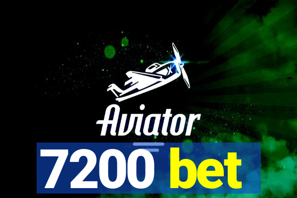 7200 bet